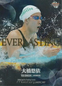 BBM 2021 MASTERPIECE 大橋悠依 EV07 EVERLASTING