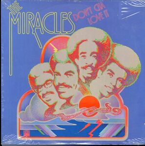 シールド未開封！USオリジLP！The Miracles / Don't Cha Love It 75年【Tamla / T6-336 S1】ミラクルズ Pete Rock INI サンプリングネタ