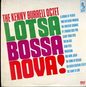 プロモ盤！USオリジLP！MONO盤 The Kenny Burrell Octet / Lotsa Bossa Nova! 63年【Kapp / KL-1326】ケニー・バレル ジャズ・ボッサ