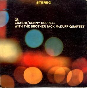 USオリジナル盤！VANGELDER刻印 Kenny Burrell With The Brother Jack McDuff Quartet / Crash! 1964年【Prestige / PR 7347】Ray Barretto