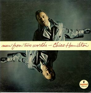 USオリジLP！VANGELDER刻印 Chico Hamilton / Man From Two Worlds 64年【Impulse! / AS-59】ガボール・ザボ Gabor Szabo チコ・ハミルトン