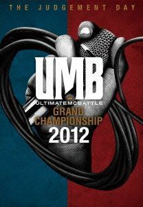 ＵＬＴＩＭＡＴＥ　ＭＣ　ＢＡＴＴＬＥ　ＧＲＡＮＤ　ＣＨＡＭＰＩＯＮ　ＳＨＩＰ　２０１２－ＴＨＥ　ＪＵＤＧＥＭＥＮＴＤＡＹ－／（Ｖ．