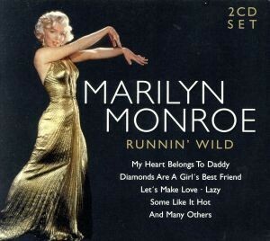 【輸入盤】Ｍａｒｉｌｙｎ　Ｍｏｎｒｏｅ　－　Ｒｕｎｎｉｎ’　Ｗｉｌｄ／マリリン・モンロー