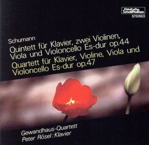 シューマン：ピアノ五重奏曲、ピアノ四重奏曲／ペーター・レーゼル（ｐ）,ゲヴァントハウス弦楽四重奏団,カール・ズスケ（ｖｎ）,ジョルジ
