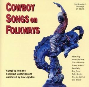 【輸入盤】Ｃｏｗｂｏｙ　Ｓｏｎｇｓ　Ｏｎ　Ｆｏｌｋｗａｙｓ／（オムニバス）