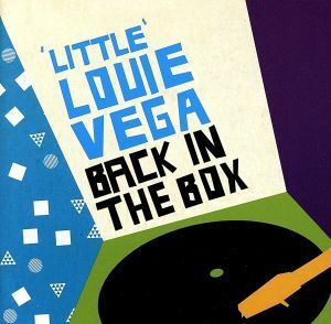 【輸入盤】Ｂａｃｋ　ｉｎ　ｔｈｅ　Ｂｏｘ　Ｍｉｘｅｄ　Ｂｙ　Ｌｉｔｔｌｅ　Ｌｏｕｉｅ　Ｖｅｇａ／ルイ・ベガ