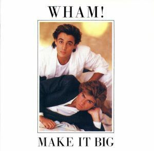 【輸入盤】Ｍａｋｅ　Ｉｔ　Ｂｉｇ／ワム！