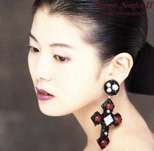 ＮＡＮＮＯ　Ｓｉｎｇｌｅｓ　II／南野陽子