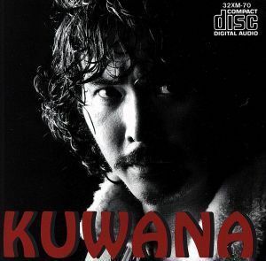 ＫＵＷＡＮＡ／桑名正博