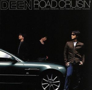 ＲＯＡＤ ＣＲＵＩＳＩＮ （初回生産限定盤） （ＤＶＤ付） ＤＥＥＮ