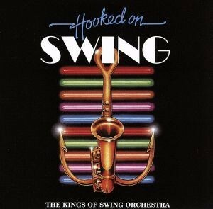 【輸入盤】Ｈｏｏｋｅｄ　ｏｎ　Ｓｗｉｎｇ／ＨｏｏｋｅｄＯｎＳｗｉｎｇ（Ｓｅｒｉｅｓ）