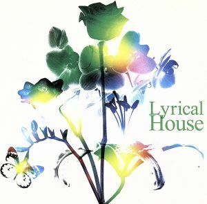 Ｌｙｒｉｃａｌ　Ｈｏｕｓｅ／（オムニバス）,ＰＡＸ　ＪＡＰＯＮＩＣＡ　ＧＲＯＯＶＥ,Ｓｏｕｎｄ　Ａｒｏｕｎｄ,ＭＡＫＡＩ,Ｔａｋｅｓｈ