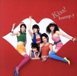 Ｋｉｓｓ！（ＴｙｐｅＡ）（ＤＶＤ付）／ｂｕｍｐ．ｙ