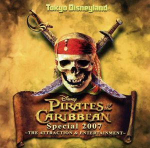  Tokyo Disney Land Pirates *ob* Caribbean special 2007~ attraction & entertainment ~|( Disney )