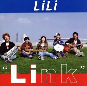 Ｌｉｎｋ／ＬｉＬｉ