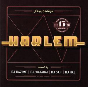 ＨＡＲＬＥＭ　１５ｔｈ　アニヴァーサリー／ＤＪハヂメ／ＤＪワタライ／ＤＪサー／ＤＪハル（ＭＩＸ／ＭＩＸ／ＭＩＸ／ＭＩＸ）,ピート・