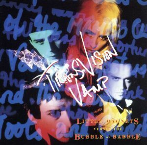 【輸入盤】ＬＩＴＴＬＥ　ＭＡＧＮＥＴＳ　ＶＥＲＳＵＳ　ＴＨＥ　ＢＵＢＢＬＥ　ＯＦ　ＢＡＢＢＬＥ／トランスビジョン・バンプ