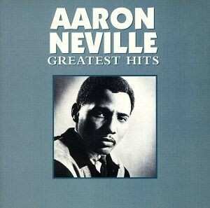 【輸入盤】Ａａｒｏｎ　Ｎｅｖｉｌｌｅ　－　Ｇｒｅａｔｅｓｔ　Ｈｉｔｓ／アーロン・ネヴィル