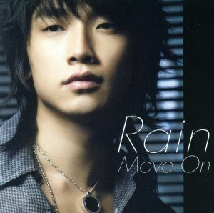 Ｍｏｖｅ ｏｎ （初回限定盤） （ＤＶＤ付） ＲＡＩＮ （ピ）