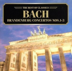 バッハ：ブランデンブルク協奏曲第１、２、３番／（クラシック）,ヘルムート・ミュラー＝ブリュール（ｃｏｎｄ）,ケルン室内管弦楽団,ユル
