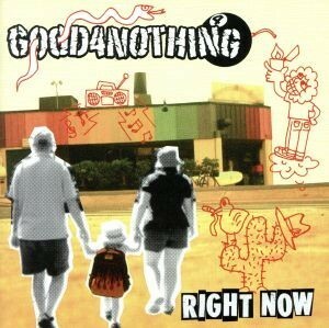 ＲＩＧＨＴ　ＮＯＷ／ＧＯＯＤ４ＮＯＴＨＩＮＧ