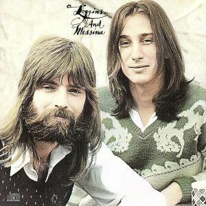 【輸入盤】 Ｌｏｇｇｉｎｓ ＆ Ｍｅｓｓｉｎａ／ロギンス＆メッシーナ