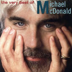 【輸入盤】Ｖｅｒｙ　Ｂｅｓｔ　ｏｆ　Ｍｉｃｈａｅｌ　Ｍｃｄｏｎａｌｄ／マイケル・マクドナルド