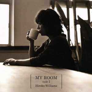 ＭＹ　ＲＯＯＭ　ｓｉｄｅ１／ウィリアムス浩子,馬場孝喜（ｇ）