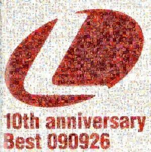 Ｌａｎｔｉｓ　１０ｔｈ　ａｎｎｉｖｅｒｓａｒｙ　Ｂｅｓｔ－０９０９２６－～ランティス祭りベスト　２００９年９月２６日盤～／（オムニ