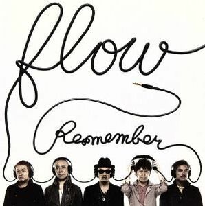 Ｒｅ：ｍｅｍｂｅｒ／ＦＬＯＷ