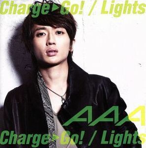 Ｃｈａｒｇｅ ＆ Ｇｏ！ ／Ｌｉｇｈｔ （西島隆弘ｖｅｒ．） 【ｍｕ−ｍｏショップ限定盤】 ＡＡＡ