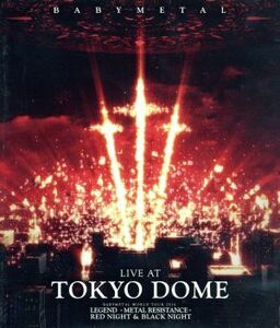 ＬＩＶＥ　ＡＴ　ＴＯＫＹＯ　ＤＯＭＥ（通常版）（Ｂｌｕ－ｒａｙ　Ｄｉｓｃ）／ＢＡＢＹＭＥＴＡＬ