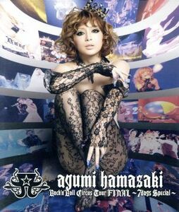 ａｙｕｍｉ　ｈａｍａｓａｋｉ　Ｒｏｃｋ’ｎ’Ｒｏｌｌ　Ｃｉｒｃｕｓ　Ｔｏｕｒ　ＦＩＮＡＬ～７ｄａｙｓ　Ｓｐｅｃｉａｌ～（Ｂｌｕ－ｒ