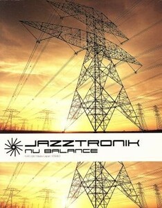 【国内盤CD】 Ｊａｚｚｔｒｏｎｉｋ/Ｎｕ Ｂａｌａｎｃｅ (CD)