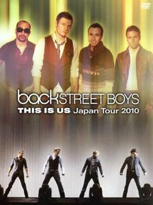 Это US Japan Tour 2010 / Back Street Boys