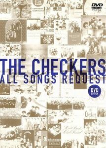 ＴＨＥ　ＣＨＥＣＫＥＲＳ　ＡＬＬ　ＳＯＮＧＳ　ＲＥＱＵＥＳＴ－ＤＶＤ　ＥＤＩＴＩＯＮ－／チェッカーズ