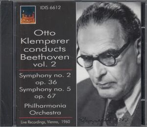 [CD/Idis]ベートーヴェン:交響曲第2番ニ長調Op.26&交響曲第5番ハ短調Op.67/O.クレンペラー&フィルハーモニア管弦楽団 1960.5