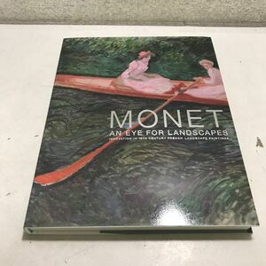 Art hand Auction P01▲ Catalog MONET AN EYE FOR LANDSCAES Monet, Eyes for Landscapes: Innovation in 19th Century French Landscape Painting, Published in 2013, National Museum of Western Art, Fine Art ▲240116, Painting, Art Book, Collection, Catalog