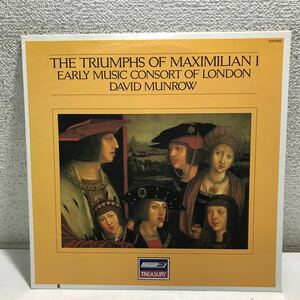 CB06▲ LP レコード　英盤　デヴィッド・マンロウ　THE TRIUMPHS OF MAXIMILIAN 1 EARLY MUSIC CONSORT OF LONDON 美盤　▲240124
