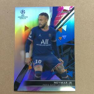 Topps SOCCER 2021-22 finest UEFA CHAMPIONS LEAGUE NEYMAR ネイマール SAINT-GERMAIN パリ・サンジェルマン REFRACTOR