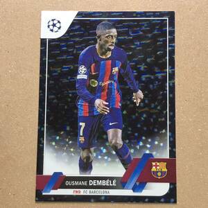 【10枚限定】Topps SOCCER 2022-23 UEFA CLUB COMPETITION OUSMANE DEMBL ウスマン・デンベレ BARCELONA バルセロナ シリアル