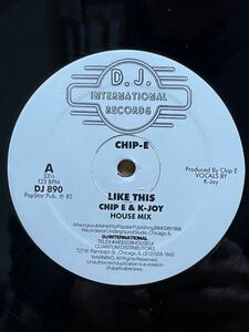 【 Vocals：Frankie Knuckles！！】Chip E & K-Joy - Like This ,D.J. International Records - DJ 890 ,12 ,33 1/3 RPM ,Stereo US 1988