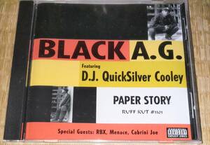 G RAP / Black A.G. Featuring D.J. Quicksilver Cooley Paper Story