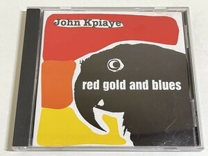 308-310/CD/ジョン・カパイ John Kpiaye/レッド・ゴールド・アンド・ブルース Red Gold And Blues