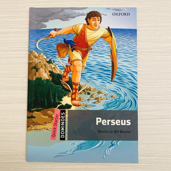 Perseus Retold by Bill Bowler OXFORD UNIVERSITY PRESS