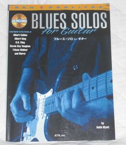 日本語版 ATN.inc. CD付 ブルース・ソロ For ギター Blues Solos for Guitar (Reh Prolicks Series) ペーパーバック 2003 Keith Wyatt