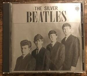 The Beatles / The Silver Beatles / 1CD / Teichiku Records / ビートルズ / Decca Audition Master / 廃盤