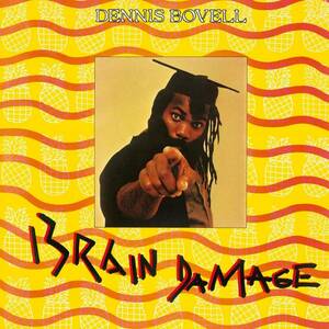 DENNIS BOVELL デニス・ボーヴェル/Brain Damage★BLACKBEARD ブラックベアード