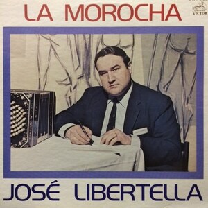 【タンゴ】Jose Libertella - La Morocha（★盤面極上品！）