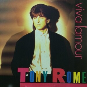 Tony Rome - Viva L'amour（★盤面ほぼ良品！）12インチ トニー・ローマ　イタロ・ディスコ